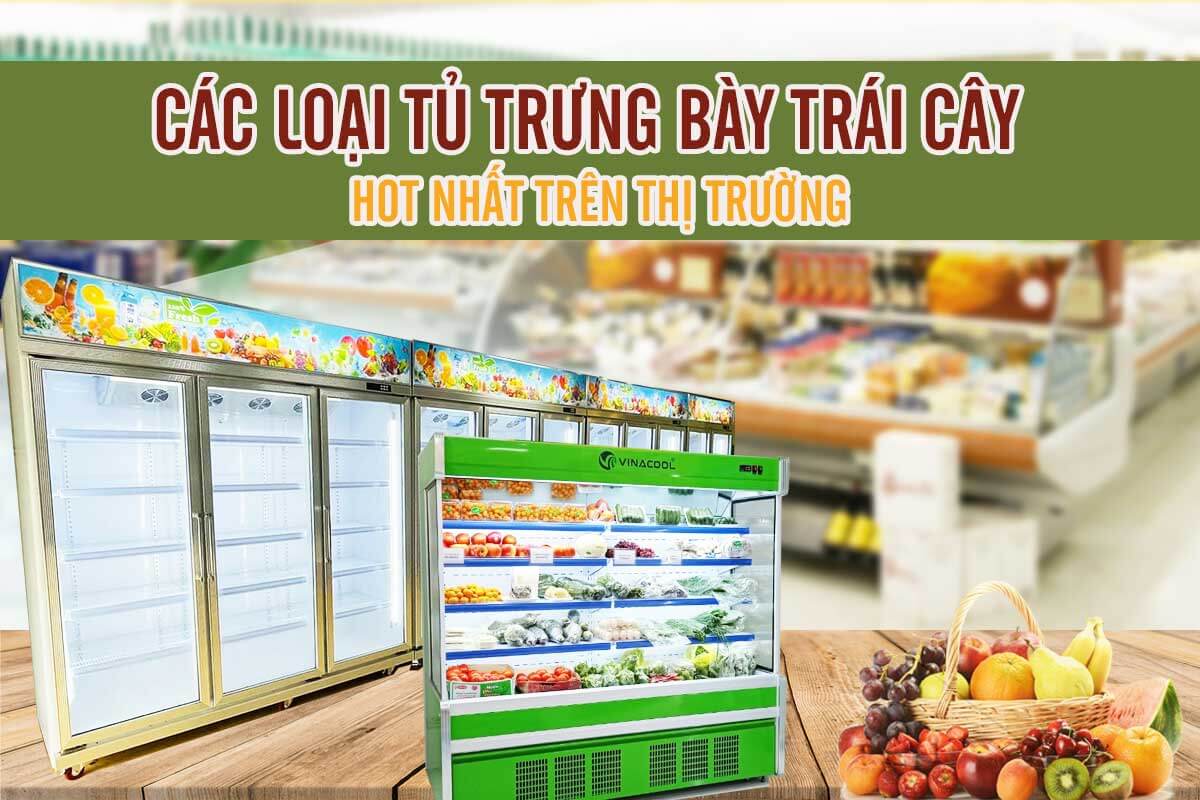 các loại tủ trưng bày trái cây